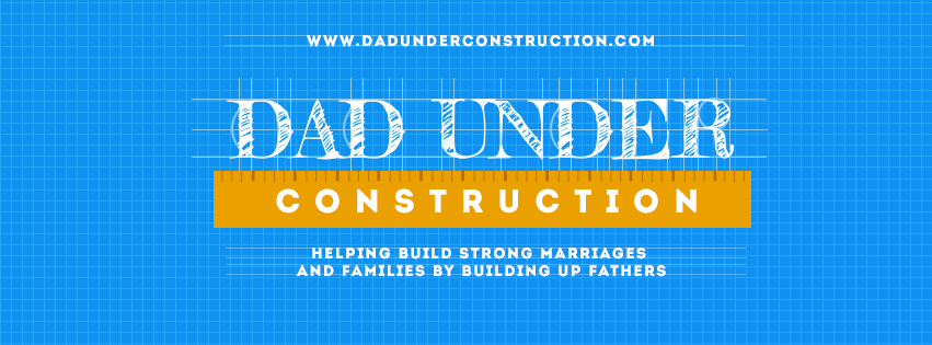 Dad Under Construction